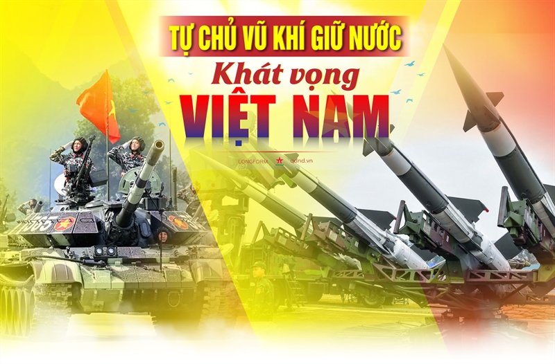 Tự chủ vũ khí giữ nước - Khát vọng Việt Nam: Bài 4: Tìm đường tự chủ 5 loại vũ khí, trang bị chiến lược