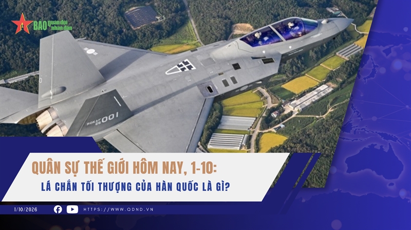 Quân sự thế giới hôm nay, 1-10: Lá chắn tối thượng của Hàn Quốc là gì?