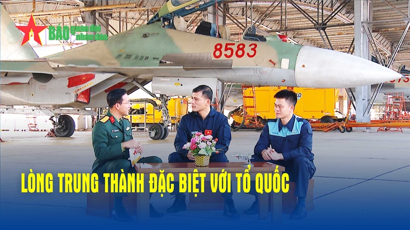 Talkshow: Lòng trung thành đặc biệt với Tổ quốc