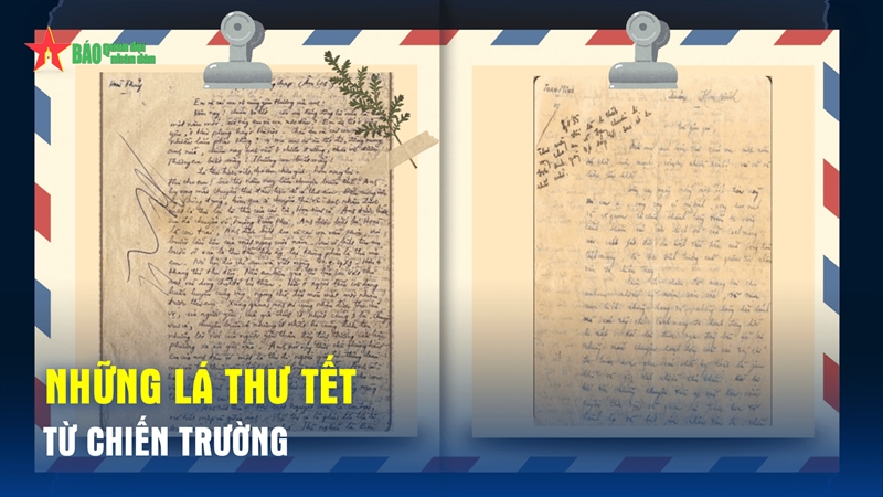 Podcast: Những lá thư Tết từ chiến trường