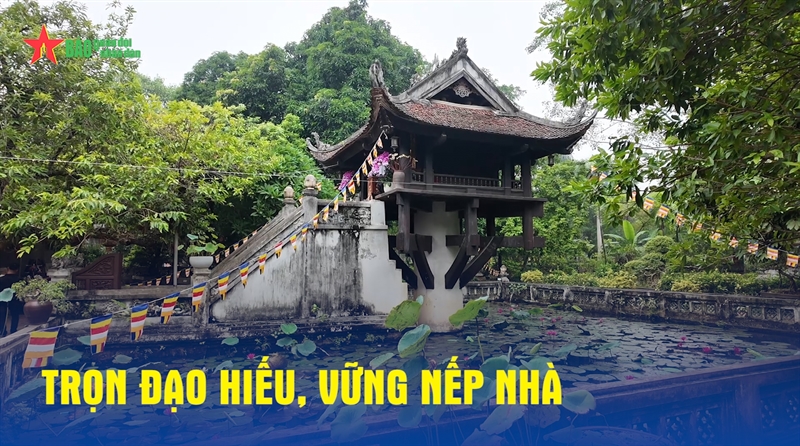 Trọn đạo hiếu, vững nếp nhà