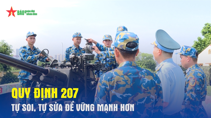 Quy định 207: Tự soi, tự sửa để vững mạnh hơn