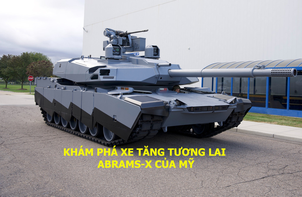 Khám phá xe tăng tương lai Abrams-X của Mỹ