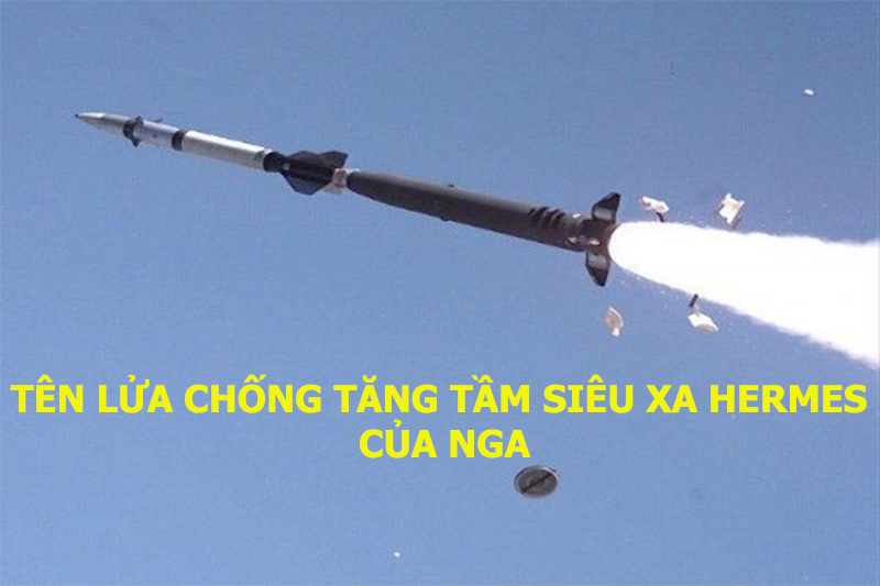 Tên lửa chống tăng tầm siêu xa Hermes của Nga