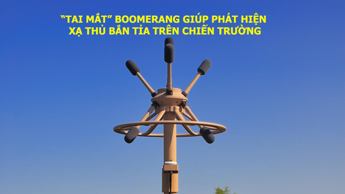 “Tai mắt” Boomerang giúp phát hiện xạ thủ bắn tỉa trên chiến trường