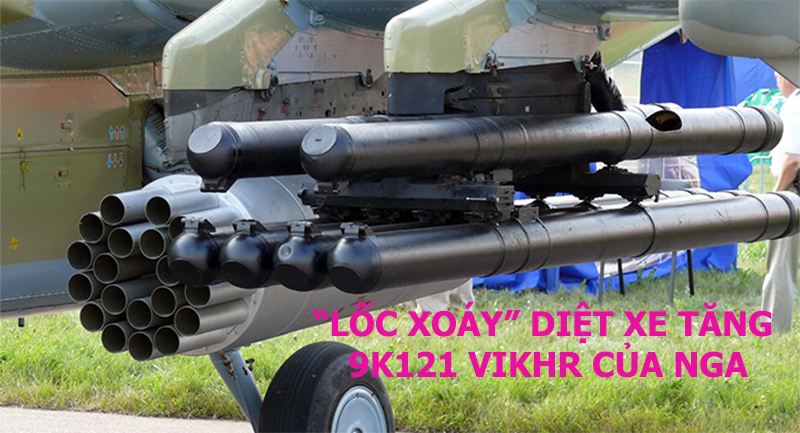 “Lốc xoáy” diệt xe tăng 9K121 Vikhr của Nga