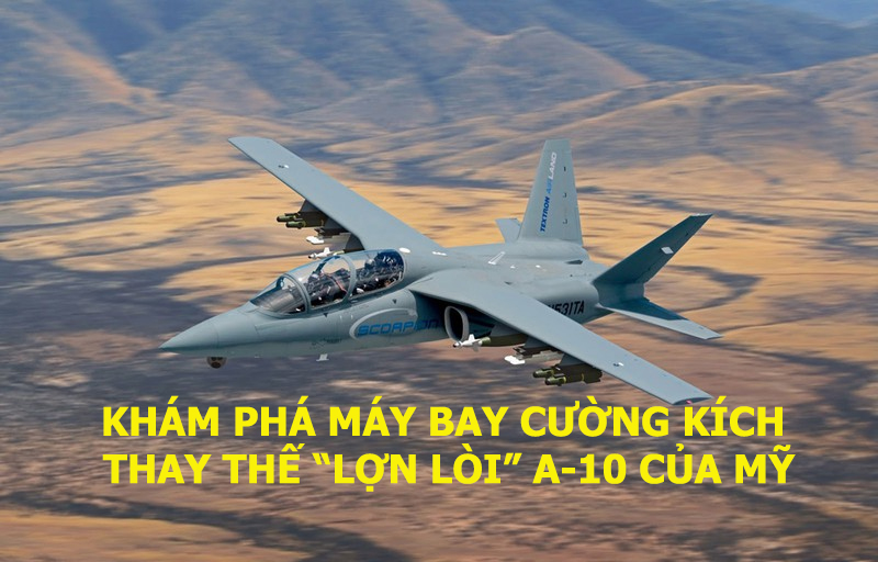 Khám phá máy bay cường kích thay thế “Lợn lòi” A-10 của Mỹ