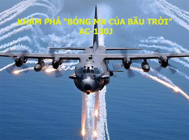 Khám phá “bóng ma của bầu trời” AC-130J
