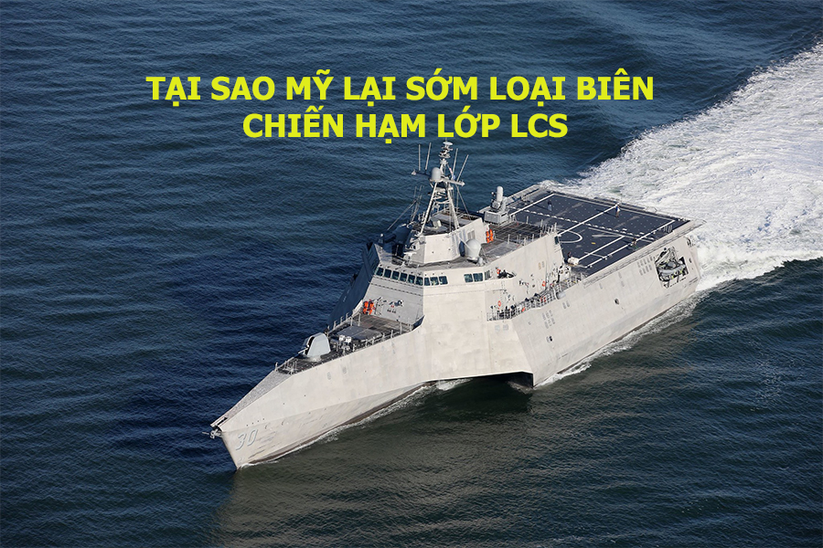 Tại sao Mỹ lại sớm loại biên chiến hạm lớp LCS?