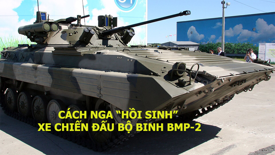 Cách Nga “hồi sinh” xe chiến đấu bộ binh BMP-2
