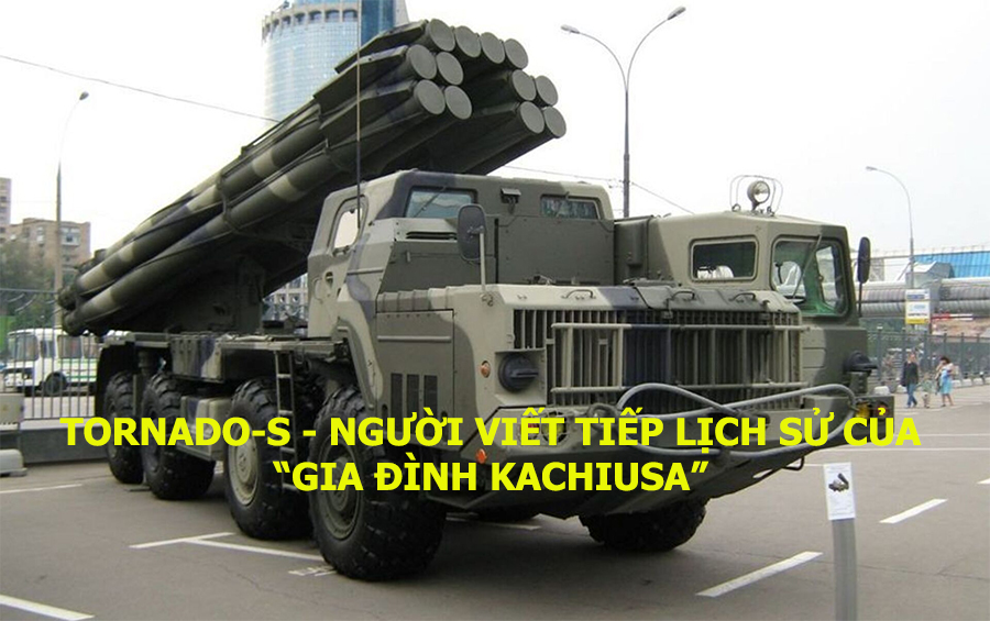 Tornado-S  - Người viết tiếp lịch sử của “gia đình Kachiusa”