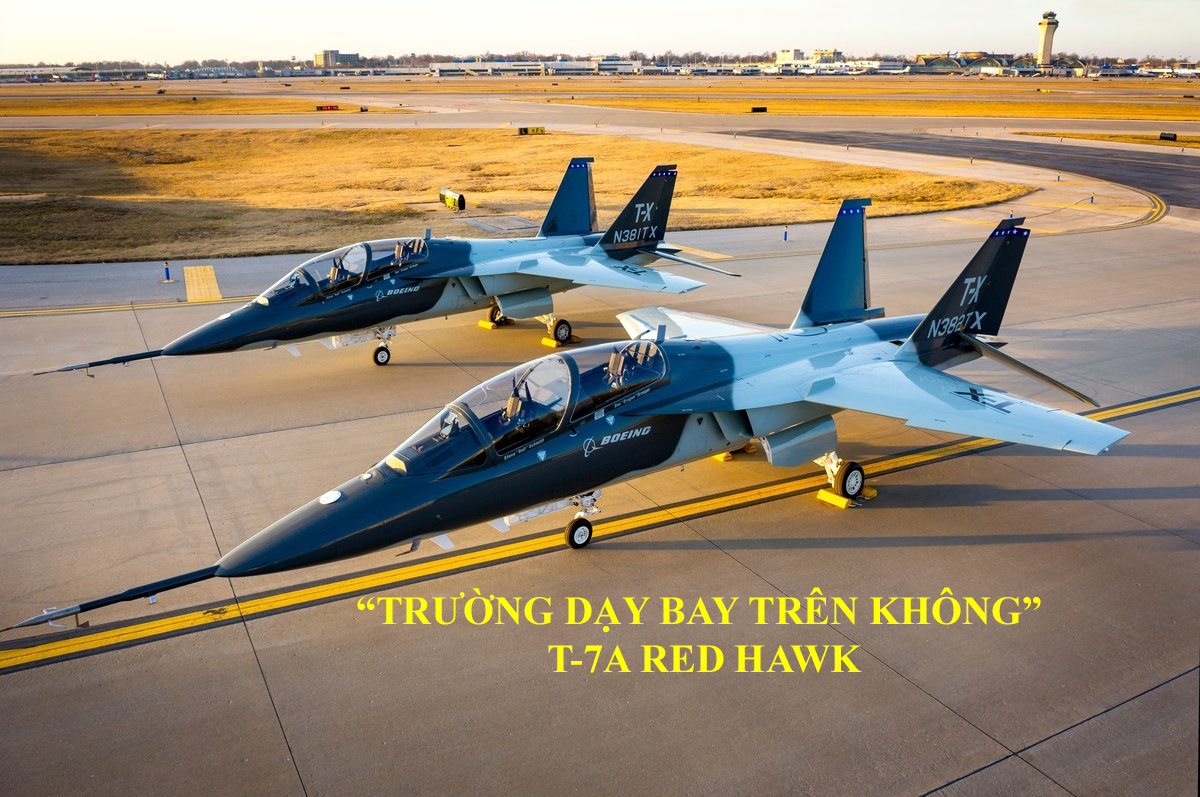 “Trường dạy bay trên không” T-7A Red Hawk