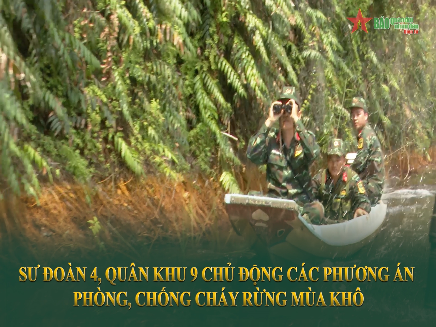 Sư đoàn 4, Quân khu 9 chủ động các phương án phòng, chống cháy rừng mùa khô